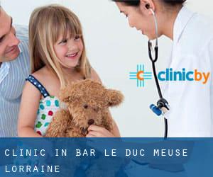 clinic in Bar-le-Duc (Meuse, Lorraine)