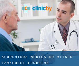 Acupuntura Médica Dr Mitsuo Yamaguchi (Londrina)