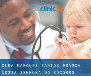 Clea Marques Santos Franca (Nossa Senhora do Socorro)