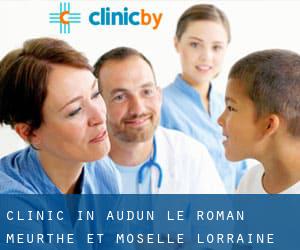 clinic in Audun-le-Roman (Meurthe et Moselle, Lorraine)