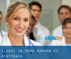 clinic in Phra Nakhon Si Ayutthaya