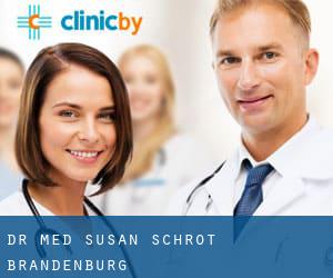 Dr. med. Susan Schrot (Brandenburg)