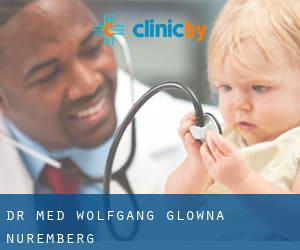 Dr. med. Wolfgang Glowna (Nuremberg)