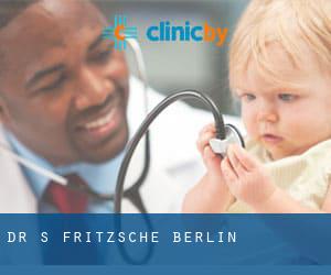 Dr. S. Fritzsche (Berlin)
