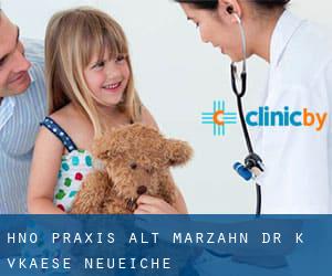HNO-Praxis Alt-Marzahn, Dr. K.-V.Kaese (Neueiche)
